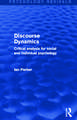 Discourse Dynamics (Psychology Revivals): Critical Analysis for Social and Individual Psychology