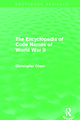 The Encyclopedia of Codenames of World War II (Routledge Revivals): Social Structure and Strategic Choice