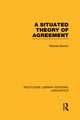 A Situated Theory of Agreement (RLE Linguistics B: Grammar)