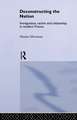 Deconstructing the Nation: Immigration, Racism and Citizenship in Modern France