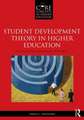 Student Development Theory in Higher Education: A Social Psychological Approach