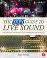 The SOS Guide to Live Sound: Optimising Your Band's Live-Performance Audio