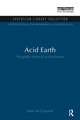 Acid Earth: The Global Threat of Acid Pollution