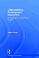 Understanding Development Economics: Its Challenge to Development Studies