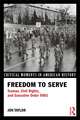 Freedom to Serve: Truman, Civil Rights, and Executive Order 9981