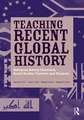 Teaching Recent Global History: Dialogues Among Historians, Social Studies Teachers and Students