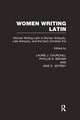 Women Writing Latin: Women Writing Latin in Roman Antiquity, Late Antiquity, and the Early Christian Era