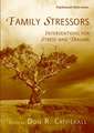 Family Stressors: Interventions for Stress and Trauma