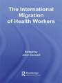 The International Migration of Health Workers