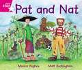 Rigby Star Guided Phonic Opportunity Readers Pink: Pat and Nat