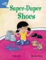 Rigby Star Guided Phonic Opportunity Readers Blue: Pupil Book Single: Super Duper Shoes