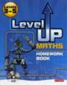 Level Up Maths: Homework Book (Level 3-5)