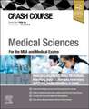 Crash Course Medical Sciences: For the MLA and Medical Exams