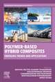 Polymer-Based Hybrid Composites: Emerging Trends and Applications