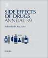 Side Effects of Drugs Annual: A Worldwide Yearly Survey of New Data in Adverse Drug Reactions