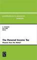 The Personal Income Tax: Phoenix from the Ahes Cea 191contributions to Economic Analysis Vol. 191