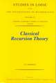 Classical Recursion Theory: The Theory of Functions and Sets of Natural Numbers