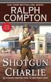 Ralph Compton Shotgun Charlie