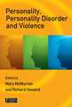 Personality, Personality Disorder and Violence