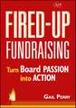 Fired–Up Fundraising – Turn Board Passion into Action