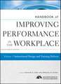 Handbook of Improving Performance in the Workplace – Instructional Design and Training Delivery V 1