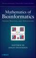 Mathematics of Bioinformatics – Theory, Practice, and Applications