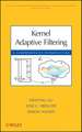 Kernel Adaptive Filtering – A Comprehensive Introduction