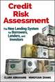 Credit Risk Assessment – The New Lending System for Borrowers, Lenders, and Investors