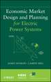 Economic Market Design and Planning for Electric Power Systems