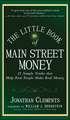 The Little Book of Main Street Money – 21 Simple Truths that Help Real People Make Real Money