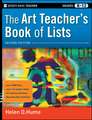 The Art Teacher′s Book of Lists, 2e Grades K–12