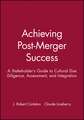 Achieving Post-Merger Success