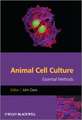 Animal Cell Culture: Essential Methods