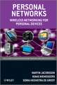 Personal Networks – Wireless Networking for Personal Devices