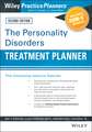 The Personality Disorders Treatment Planner: Includes DSM–5 Updates