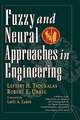 Fuzzy And Neural Approaches in Engineering