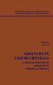 Advances in Liquid Crystals – A Special Volume of Advances in Chemical Physics V113