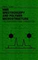 NMR Spectroscopy and Polymer Microstructure – The Conformational Connection