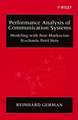 Performance Analysis of Communication Systems – Modelling with Non–Markovian Stochastic Petri Nets