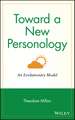 Toward a New Personology – An Evolutionary Model