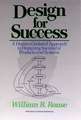 Design For Success – Human Centered Approach to Designing Successful Products and Systems