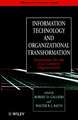 Information Technology & Organizational Transformation – Innovation for the 21st Century Organization