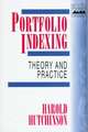 Portfolio Indexing – Theory & Practice