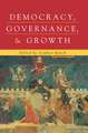 Democracy, Governance, and Growth