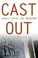 Cast Out: Queer Lives in Theater