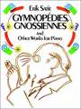 Gymnopedies, Gnossiennes and Other Works for Piano: 44 Plates