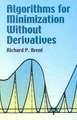 Algorithms for Minimization Without Derivatives