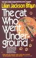 The Cat Who Went Underground