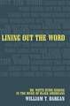 Lining Out the Word – Dr. Watts Hymn Singing in the Music of Black Americans