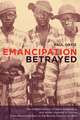 Emancipation Betrayed – The Hidden History of Black Organizing and White Violence in Florida from Reconstruction to the Bloody Election of 1920